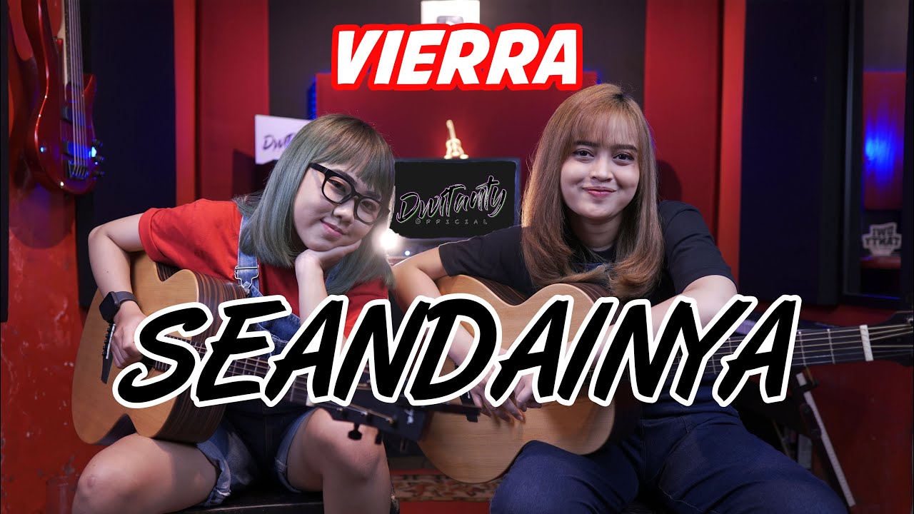 SEANDAINYA - VIERRA (Cover by DwiTanty)
