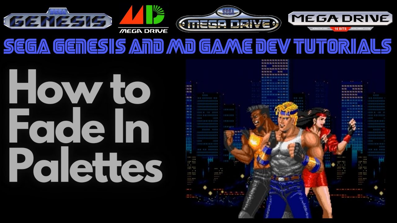 How to Fade In Palettes on the Sega Genesis & Mega Drive - Beginner Game Dev Tutorials