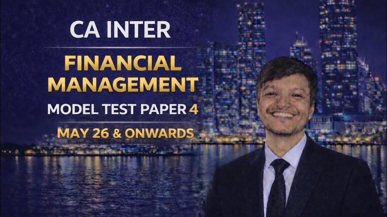 CA INTER FM MODEL TEST PAPER 4