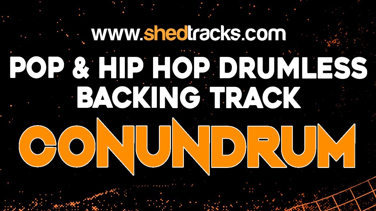 🥁 ConunDrum | Pop & Hip Hop Drumless Practice Track | by Shedtracks