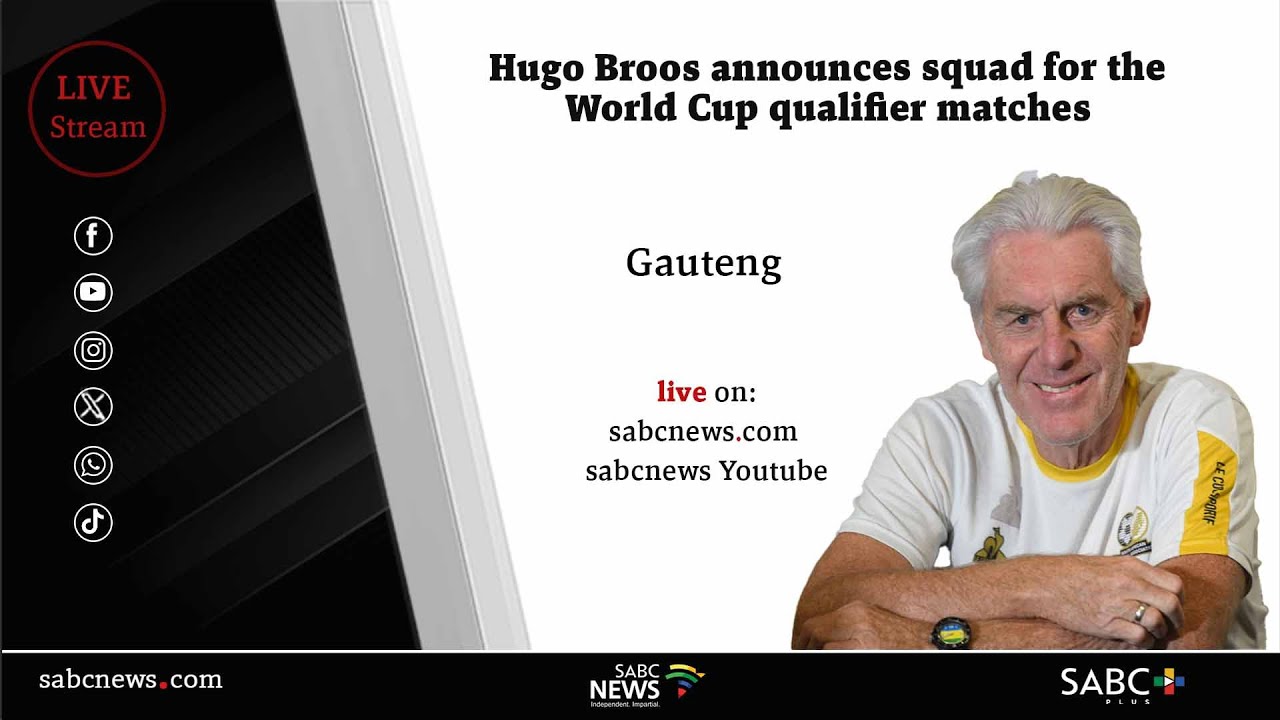 Bafana coach Broos announces squad for World Cup qualifier matches against Zimbabwe and Rwanda