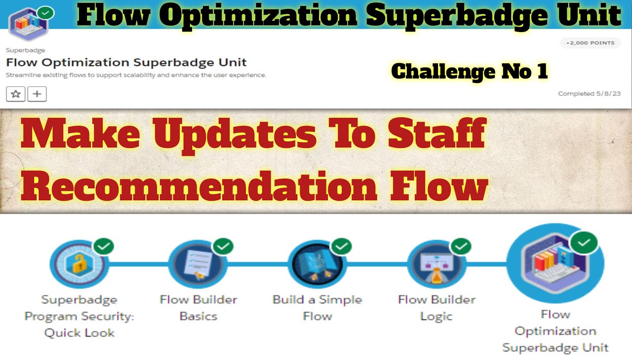 Make updates to Staff Recommendation flow || Flow Optimization Superbadge Unit || Challenge 1