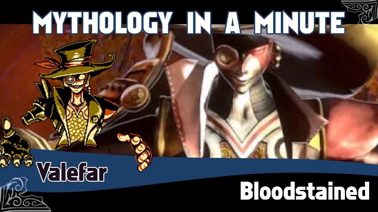 Mythology in a Minute - Valefar (Bloodstained)