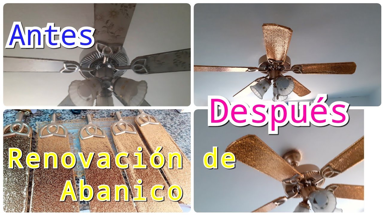 COMO RENOVAR UN ABANICO DE TECHO