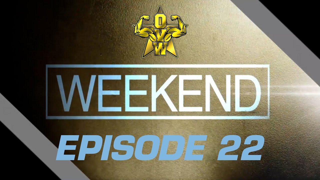 OVW Weekend Episode 22