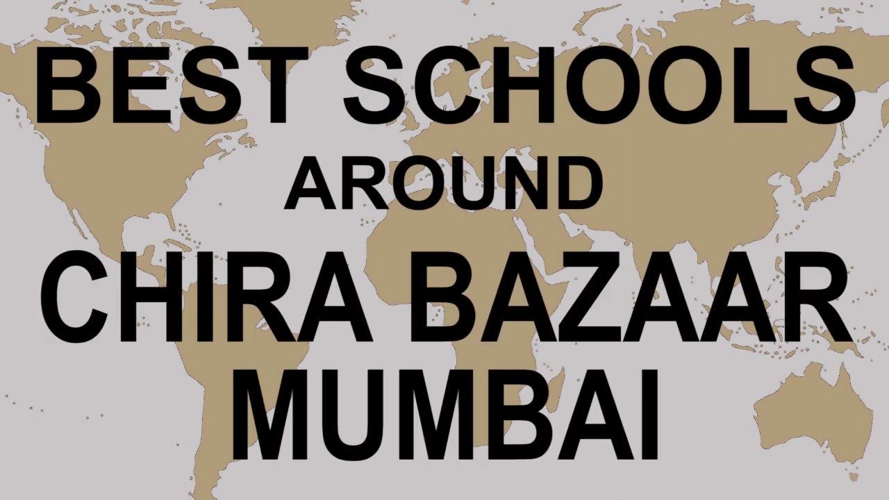 Schools around Chira bazaar Mumbai   CBSE, Govt, Private, International | Edu Vision