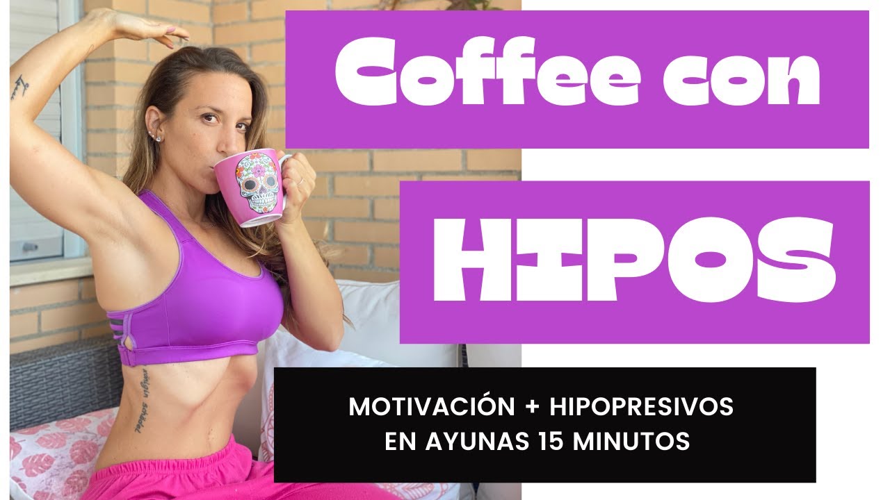 HIPOPRESIVOS En Directo 15 Minutos #HIPOPRESSFIT CLASE 1