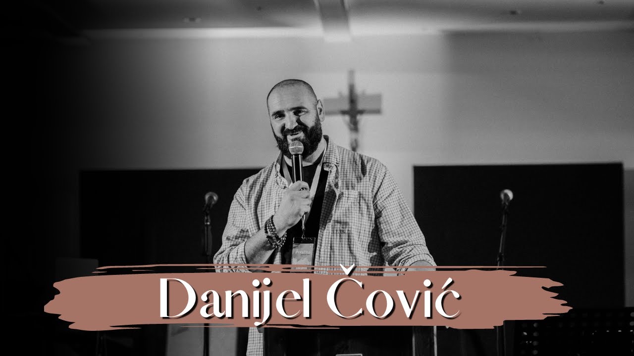 Danijel Čović | Evangelizacijski susret 29.5.2023.