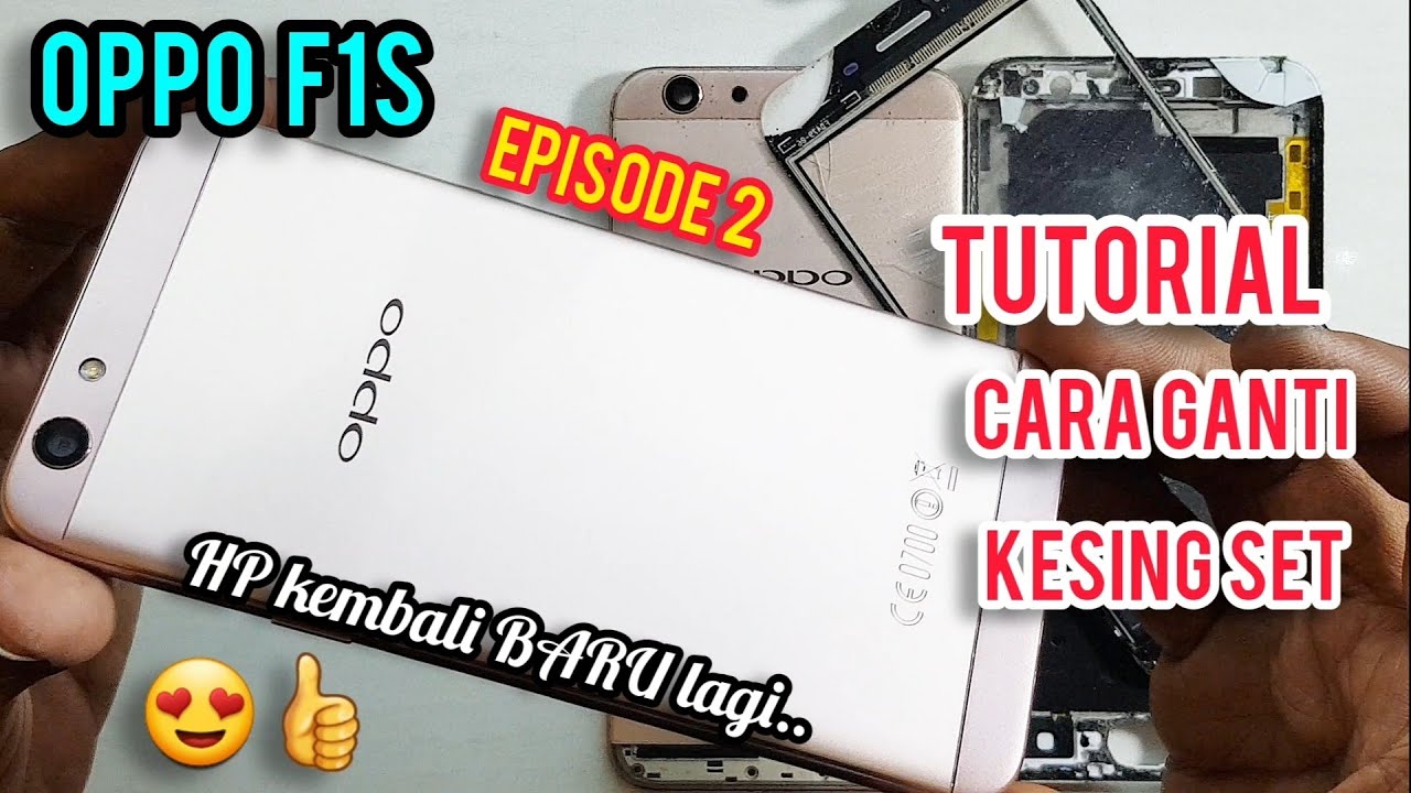 CARA GANTI KESING FULLSET OPPO F1S 