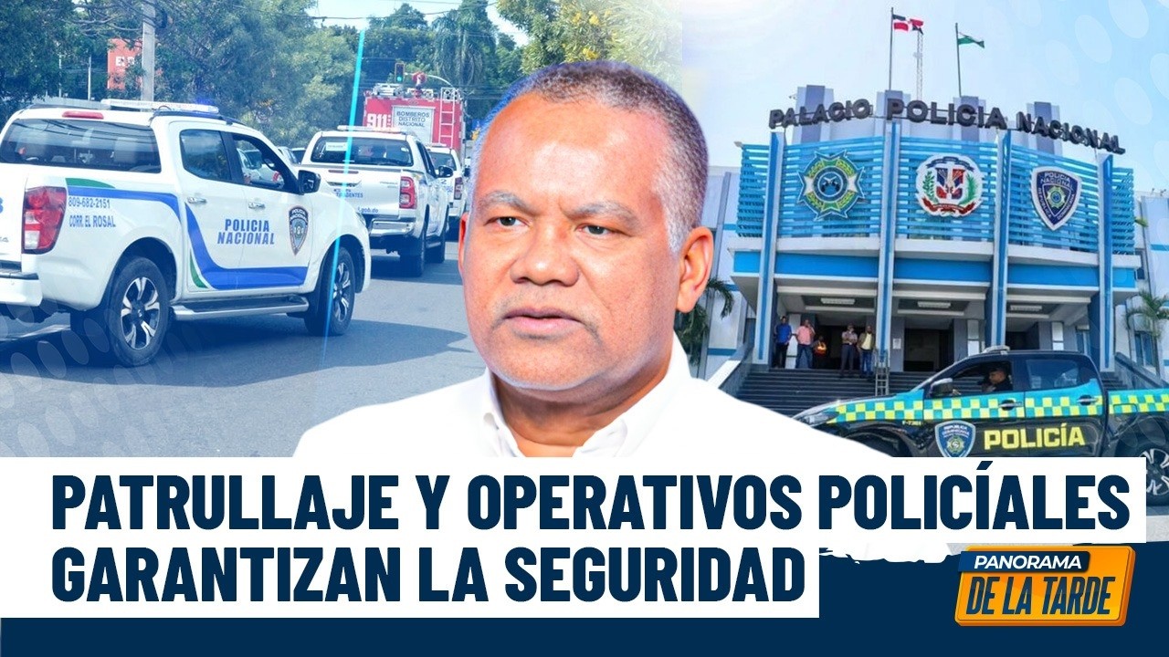 Gustavo Ramírez felicita patrullaje y operativos policiales en Villa Mella y El Seibo