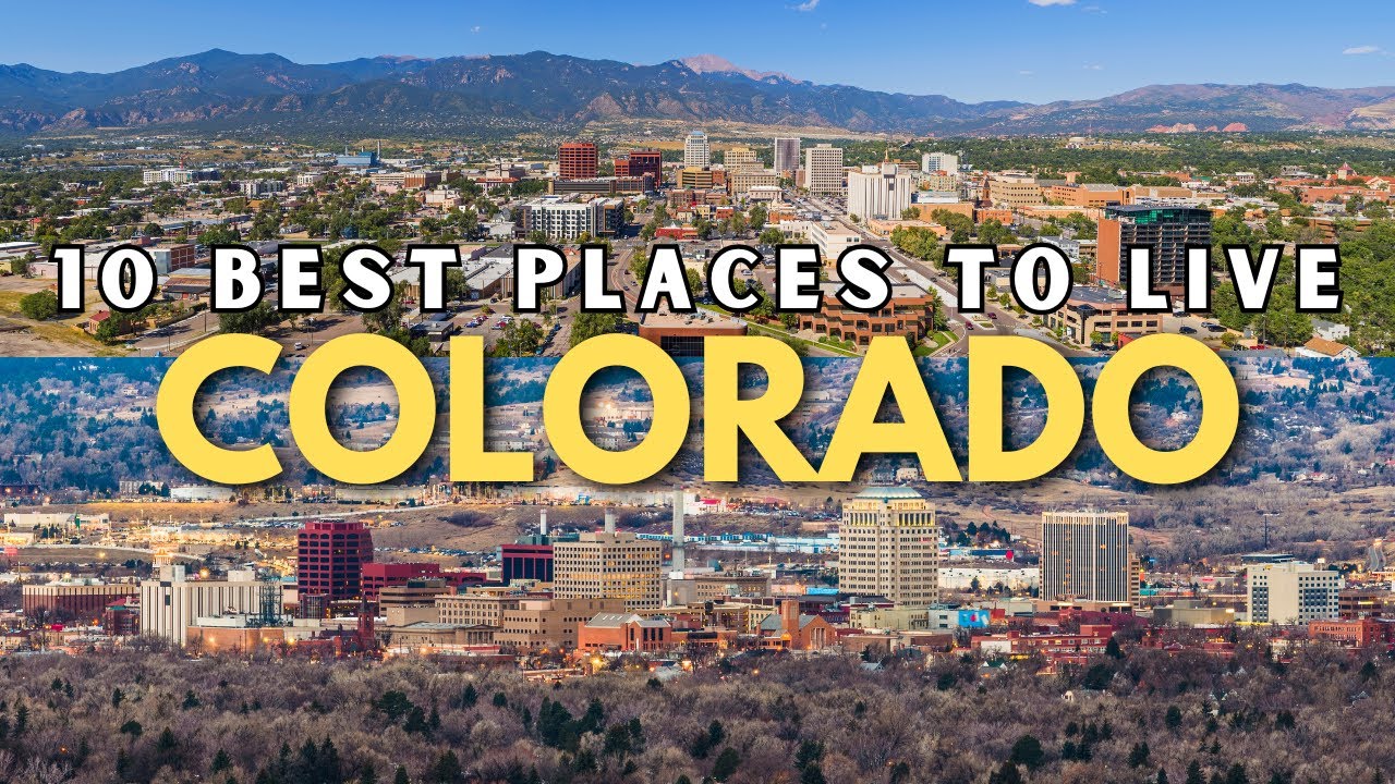 Moving to Colorado – 10 Best Places to Live in Colorado