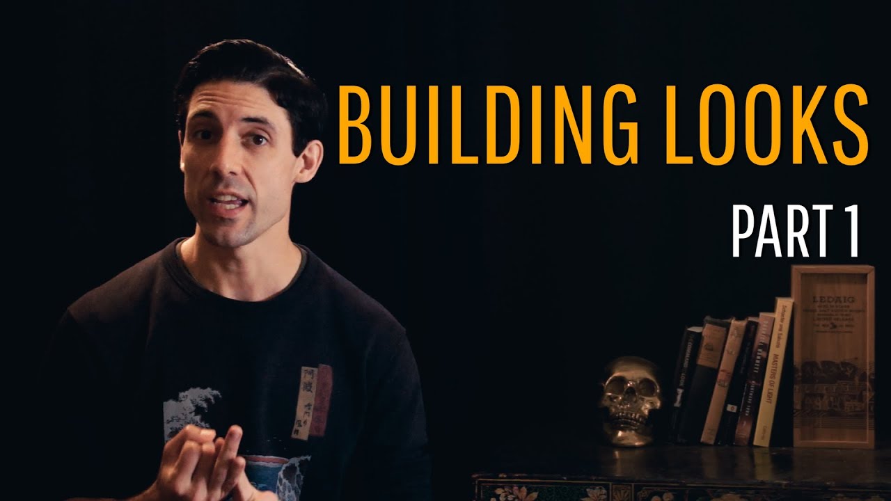 Building Looks, Part 1