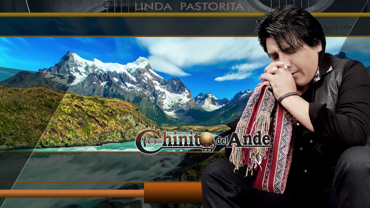 Chinito Del Ande - Linda Pastorita / Primicia 2018