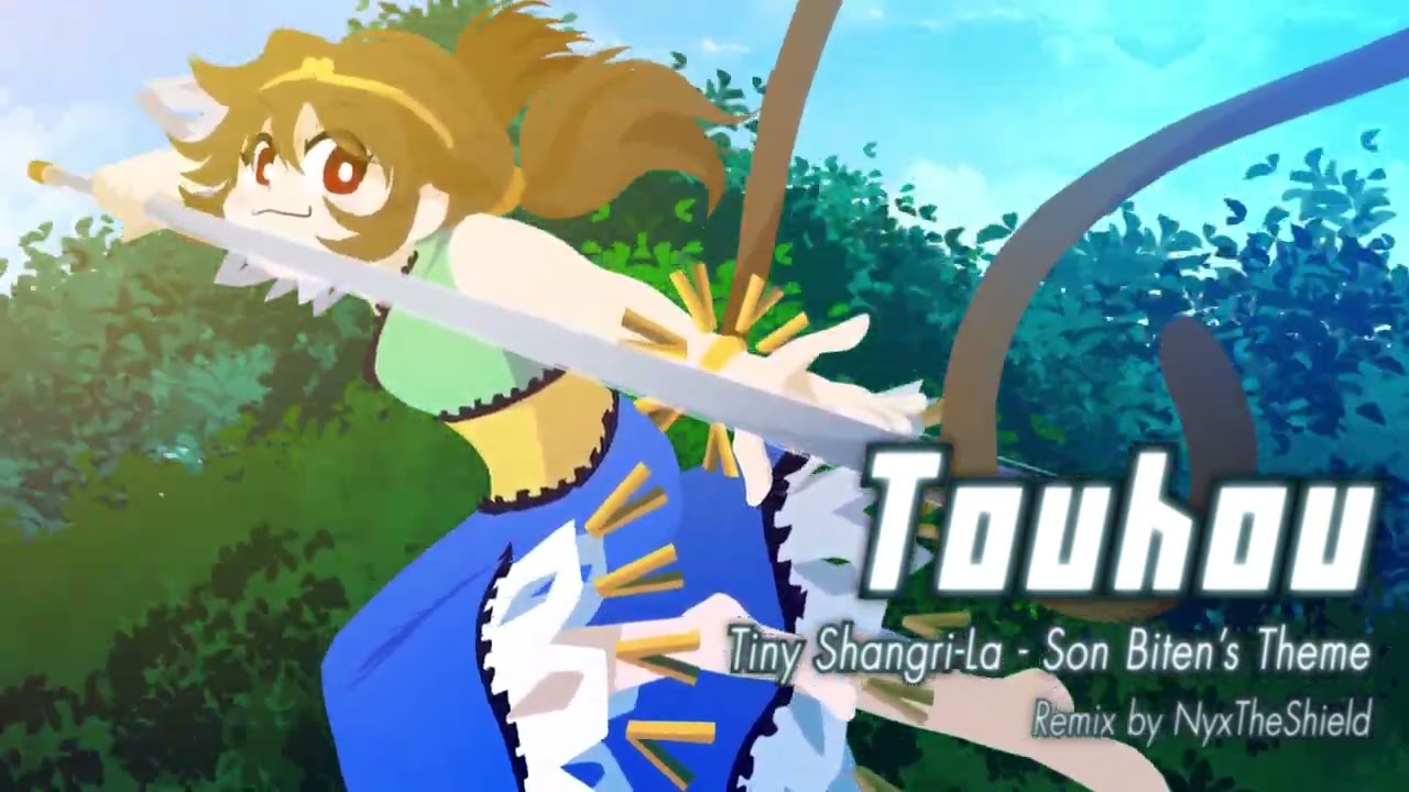 Touhou 19 - Tiny Shangri-La [Remix by NyxTheShield] [Son Biten's Theme]