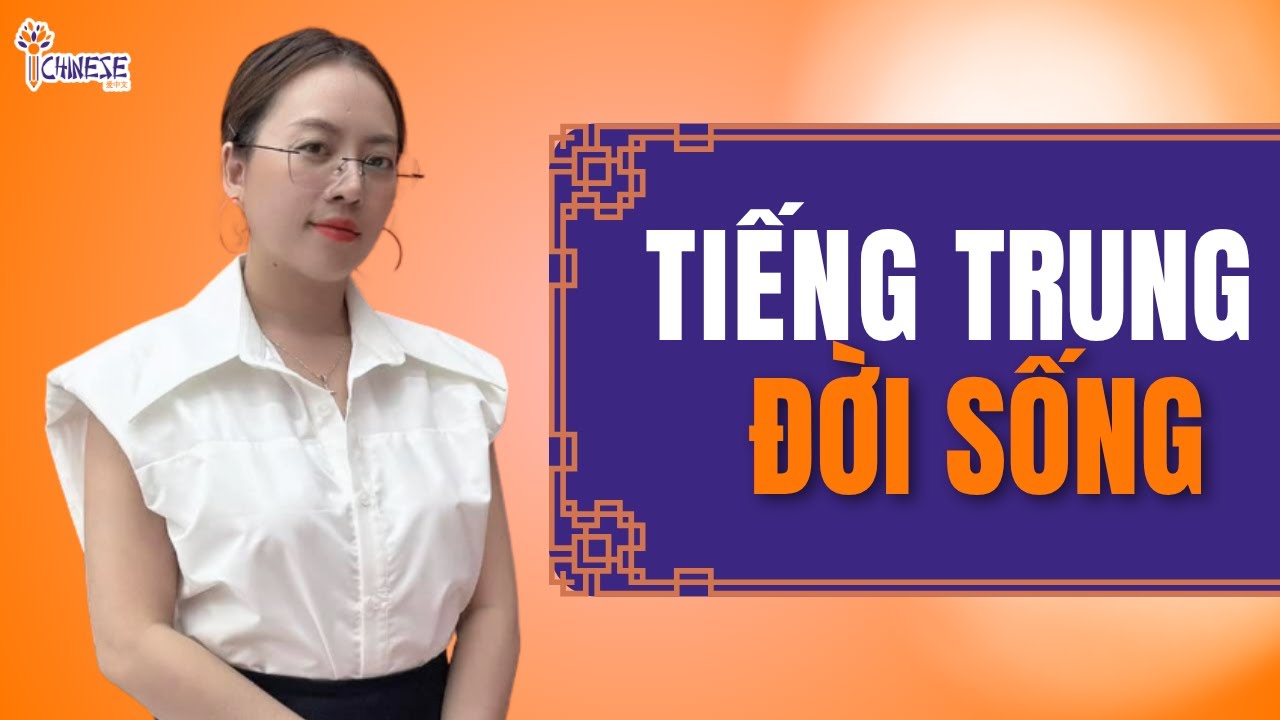 Mẫu câu tiếng Trung đời sống thông dụng