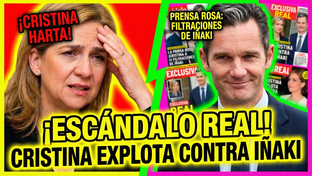 🚨 😱 La Infanta Cristina CANSADA de las filtraciones A LAS REVISTAS DE PRENSA de Iñaki Urdangarín