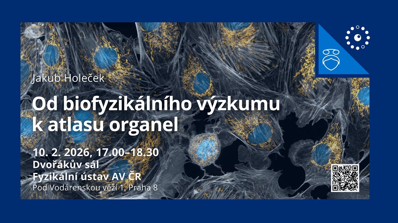 Jakub Holeček: Od biofyzikálního výzkumu k atlasu organel (Fyzika o páté) - s @FZUAVCR