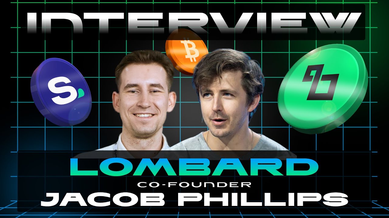 From 0 to Billions: Jacob Phillips Explains Lombard&rsquo;s Fast Rise in Bitcoin Staking [#Bitcoin, #DeFi]