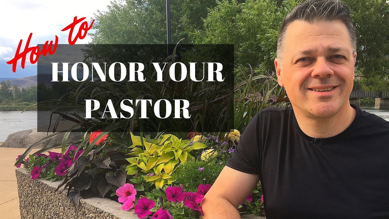 How to Biblically honor your Pastor? 