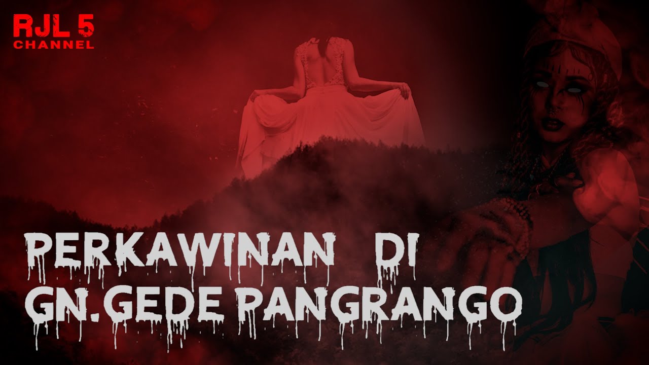 MISTERI PERKAWINAN DALAM PENDAKIAN GUNUNG GEDE PANGRANGO -- KISAH SANTRI #OMMAMAT