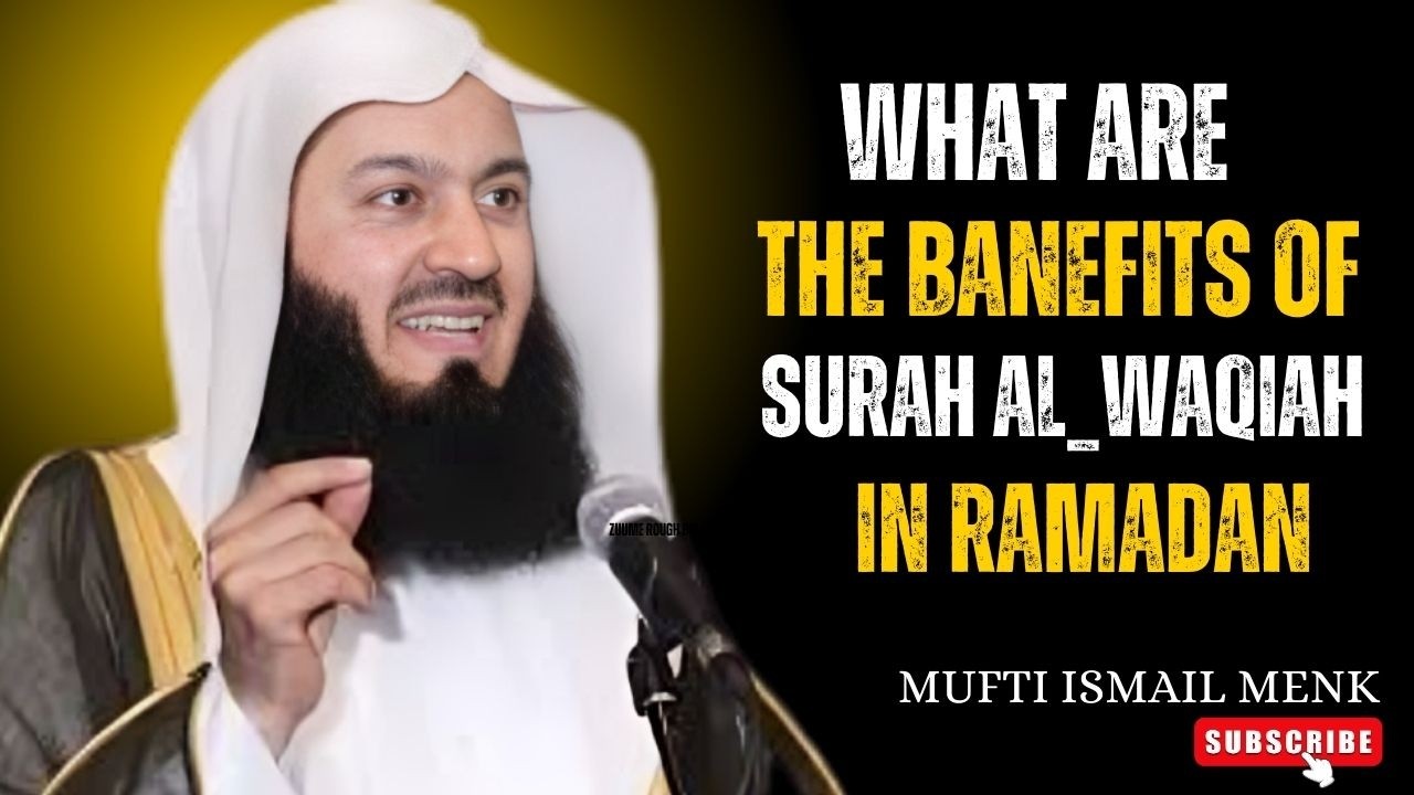 You Should Recite This Every Night in Ramadan! | Surah Al-Waqiah | Islamic reminder by MUFTI MENK