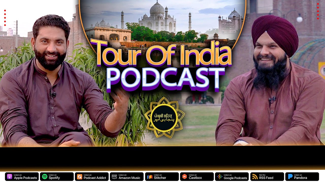 Tour Of India | PODCAST #8 | pupinder singh Lovely With Nasir Dhillon