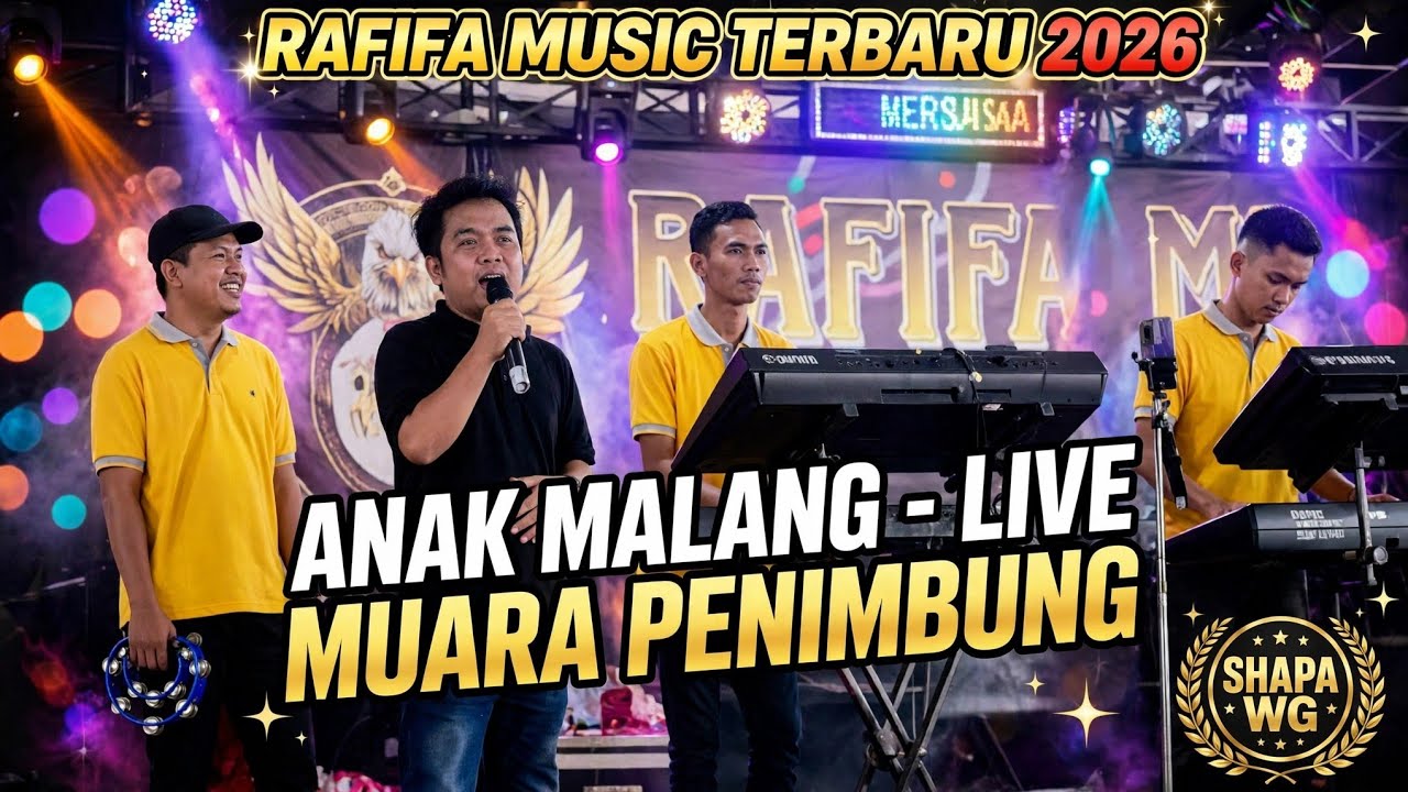 RAFIFA MUSIC TERBARU 2026  | ANAK MALANG | LIVE MUARA PENIMBUNG ILIR INDRALAYA | SHAPA WG