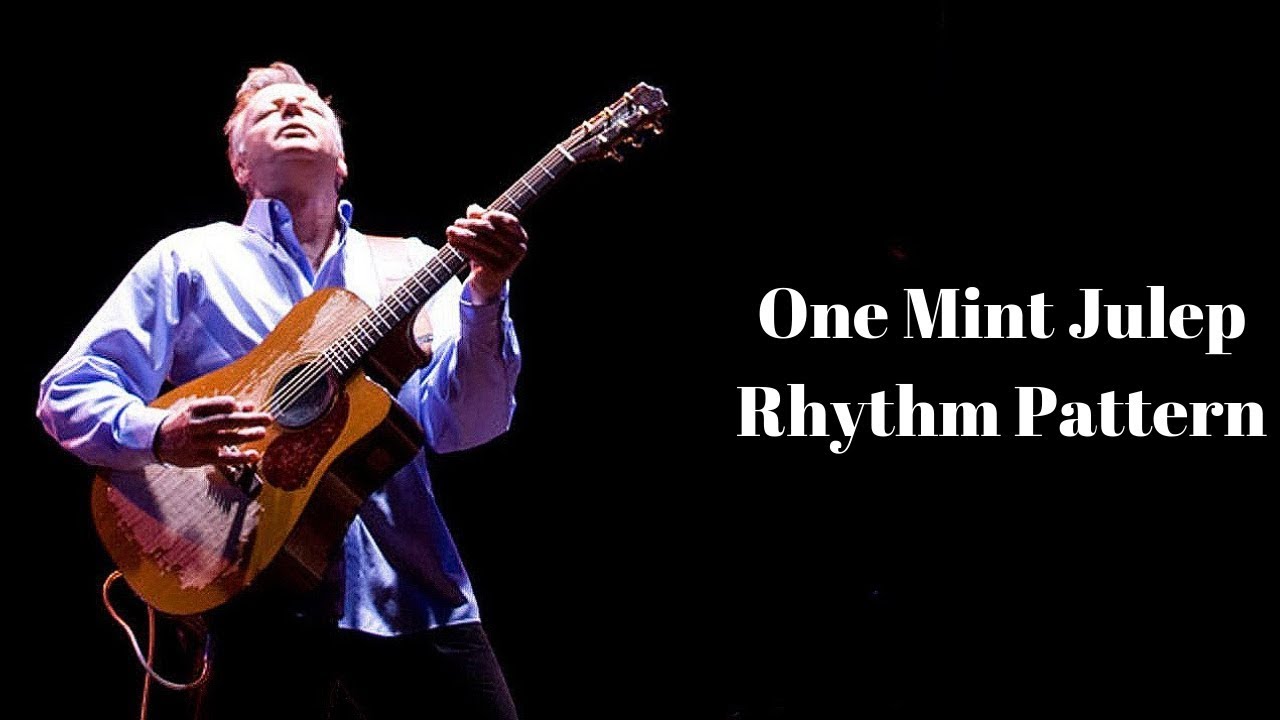 Tommy Emmanuel's Thumb - One Mint Julep Rhythm Pattern Guitar Lesson