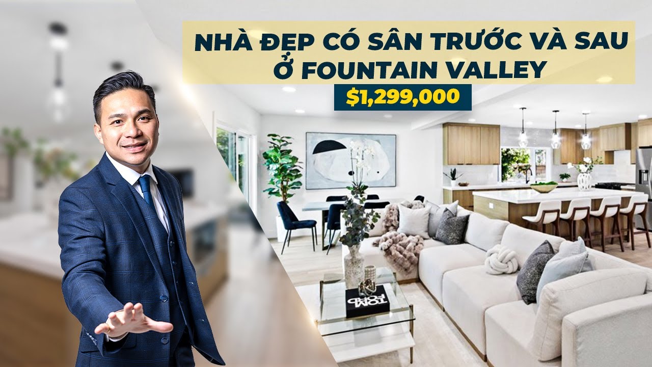 Việt Hình - Nhà Đẹp Có Sân Trước Và Sau Ở Fountain Valley $1,699,800