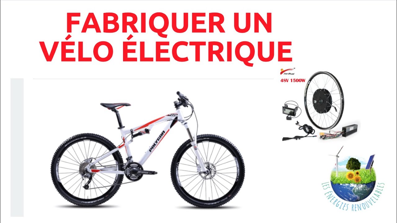 🇫🇷FABRIQUER UN VELO ELECTRIQUE 🚲🚴‍♀️🫶