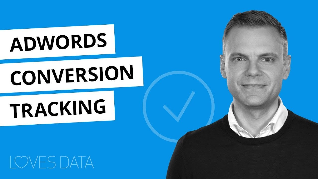 Отслеживание конверсий в Google AdWords // Учебное руководство 2018 года
