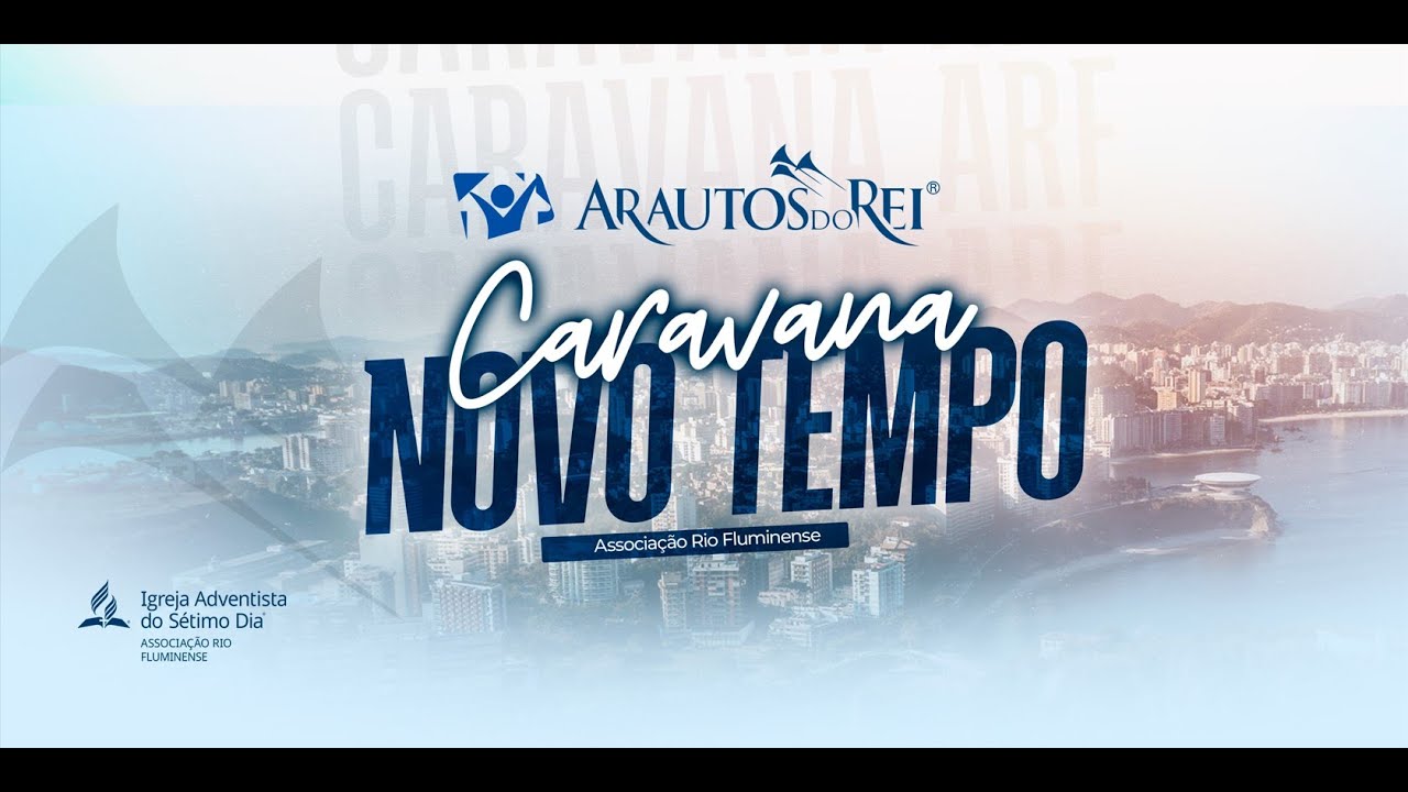 CARAVANA  NOVO  TEMPO - 1º Sessão