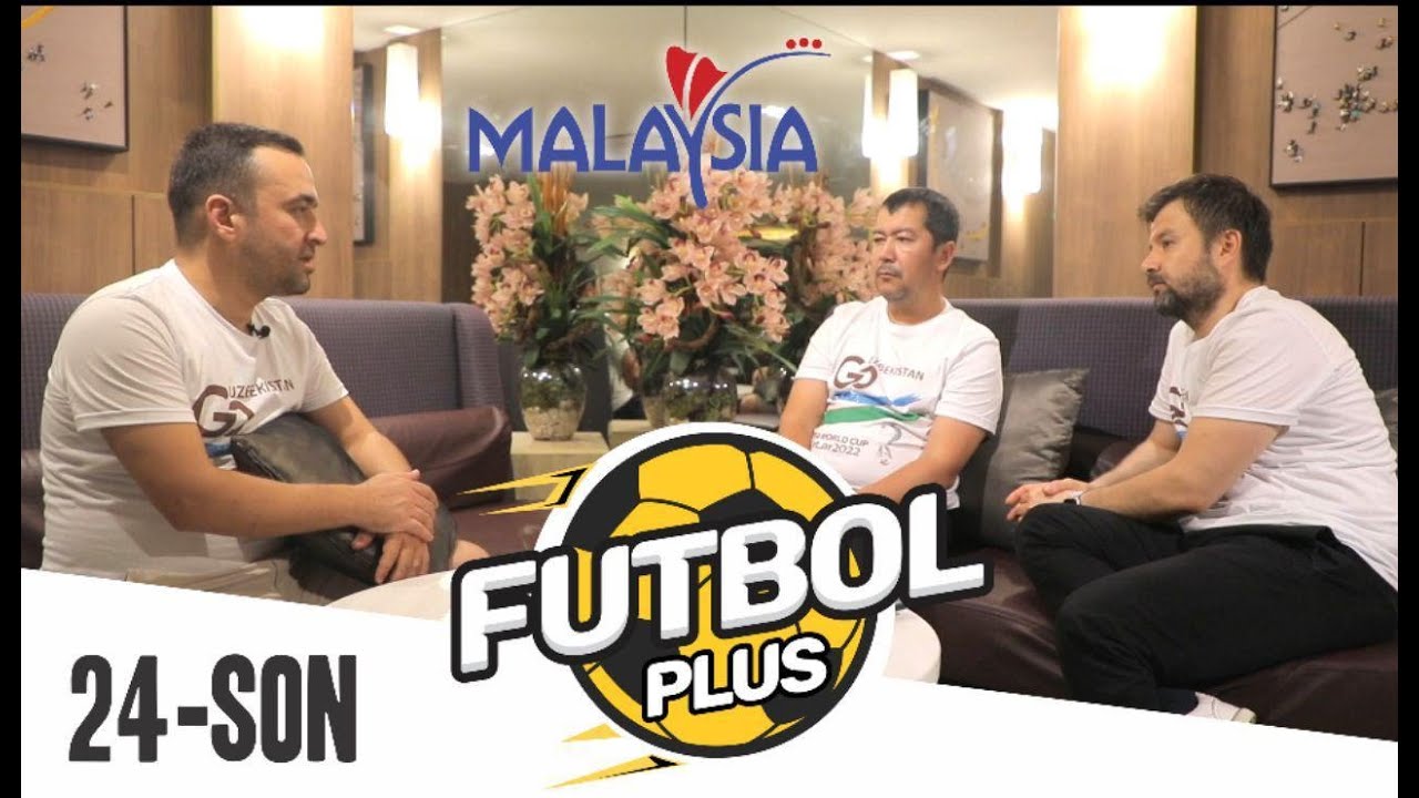 Futbol + (2-qism). Malayziyadan. 14.10.2019