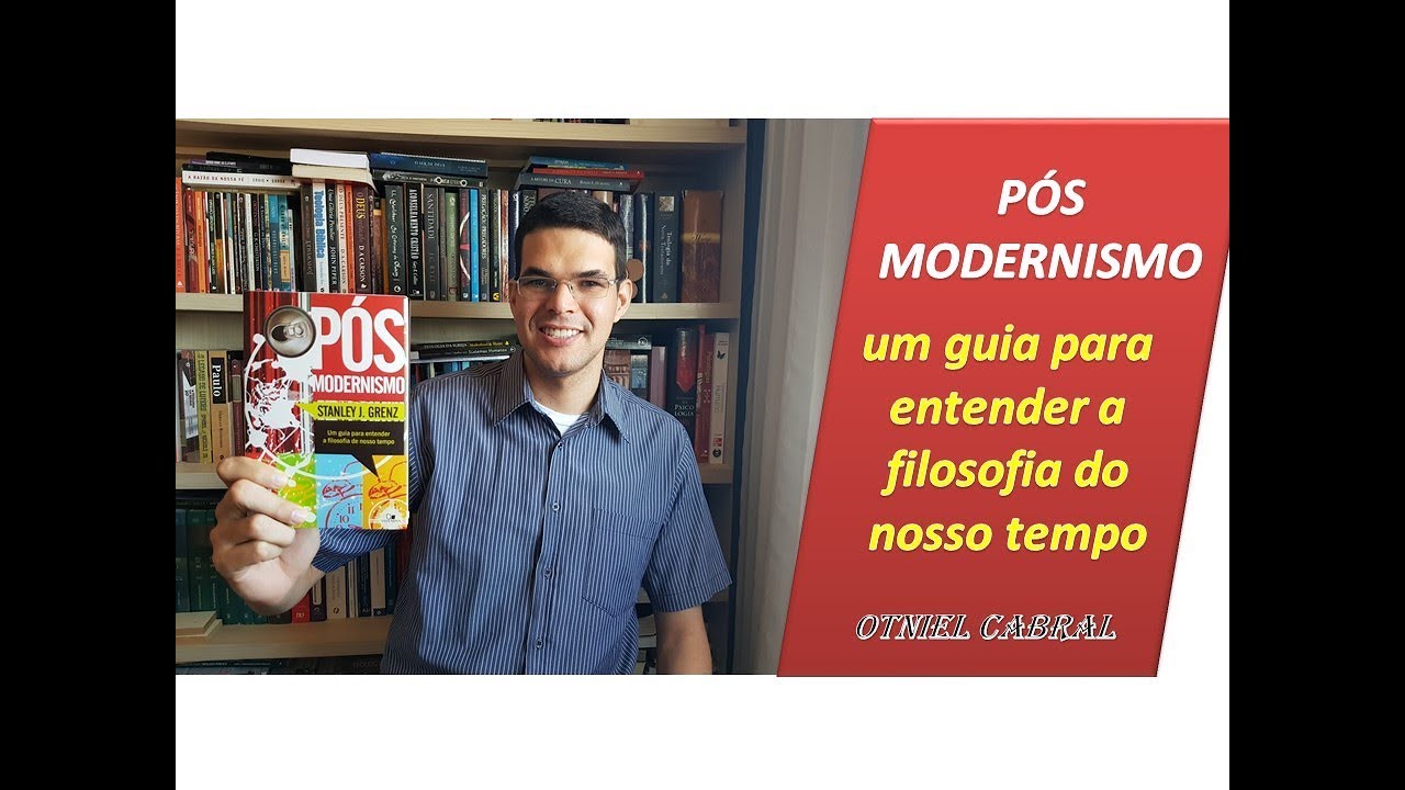 P&oacute;s-modernismo - Stanley J. Grenz  - Por Otniel Cabral