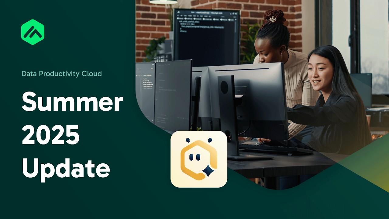 What’s New in Data Productivity Cloud - Summer 2025 Update!