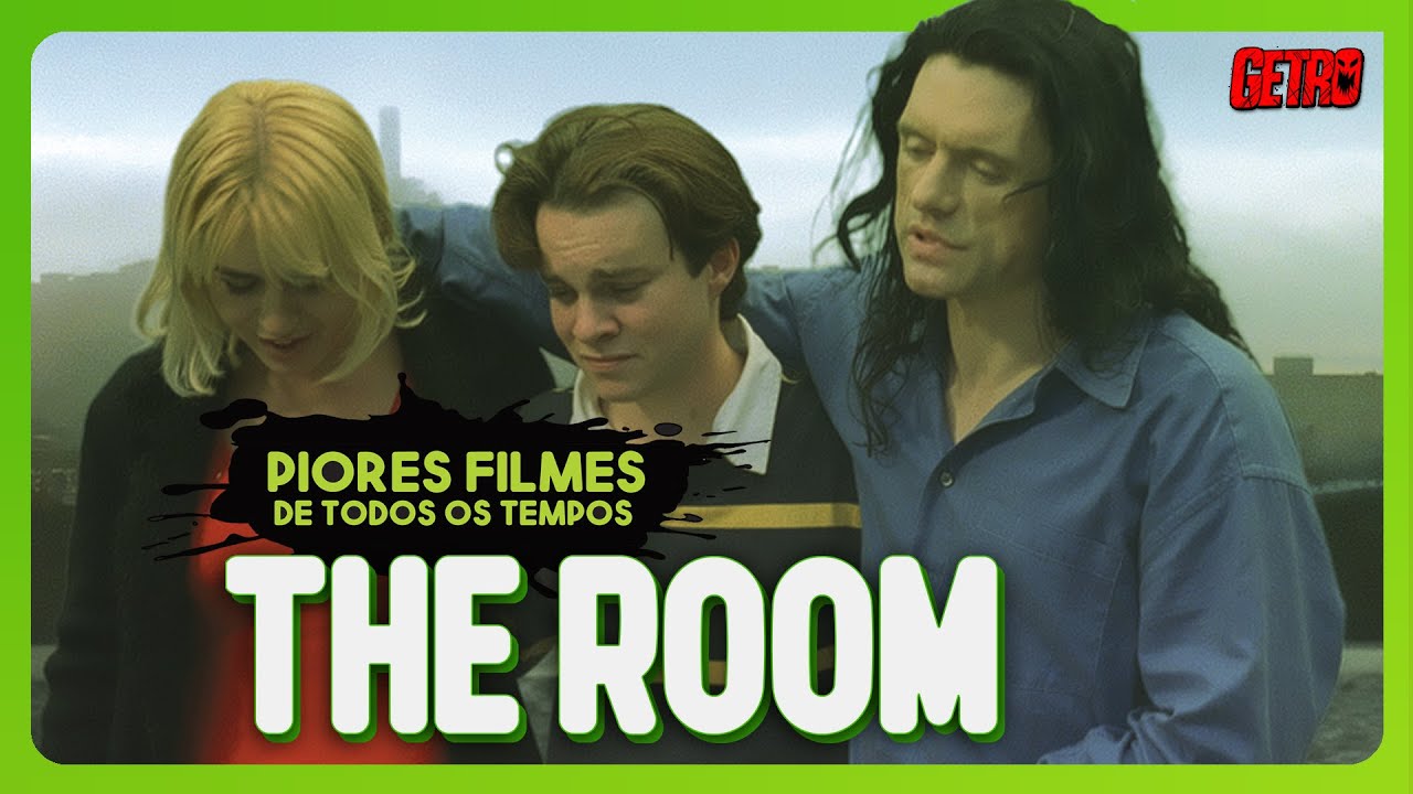 THE ROOM | Piores Filmes de Todos os Tempos #26