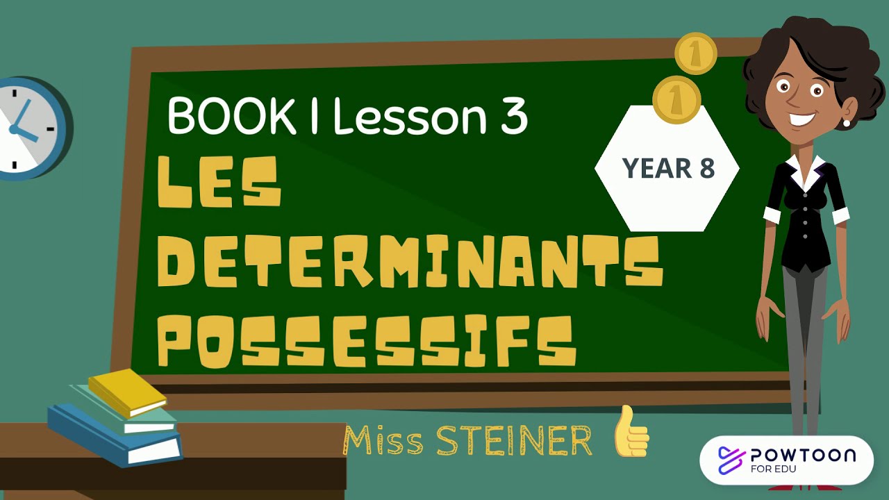 PRONOMS SUJETS & DÉTERMINANTS POSSESSIFS