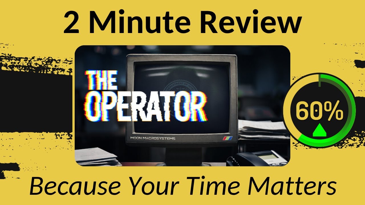 The Operator - Two Minute Review!