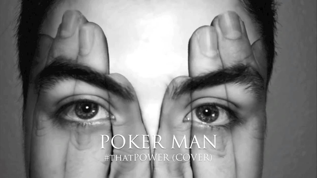Will.i.am ft. Justin Bieber - #thatPOWER (Poker Man Cover)