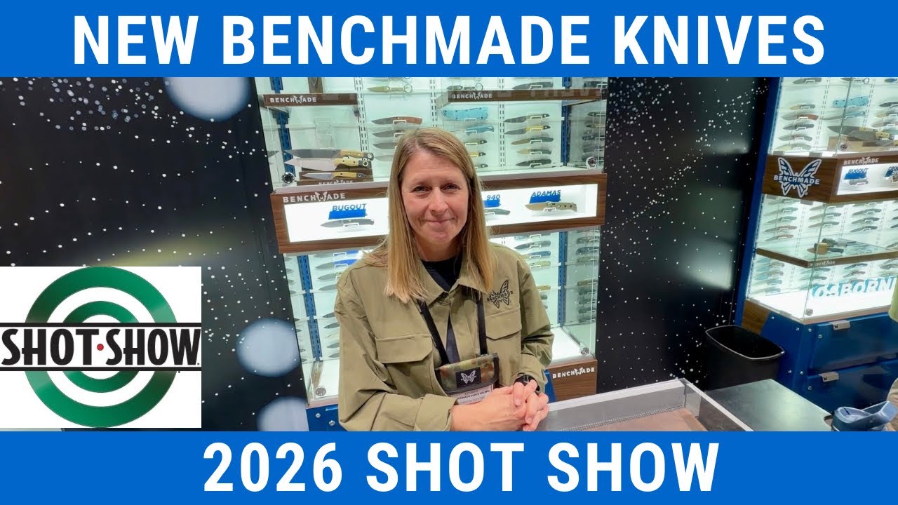 BENCHMADE KNIVES - 2026 SHOT SHOW!!