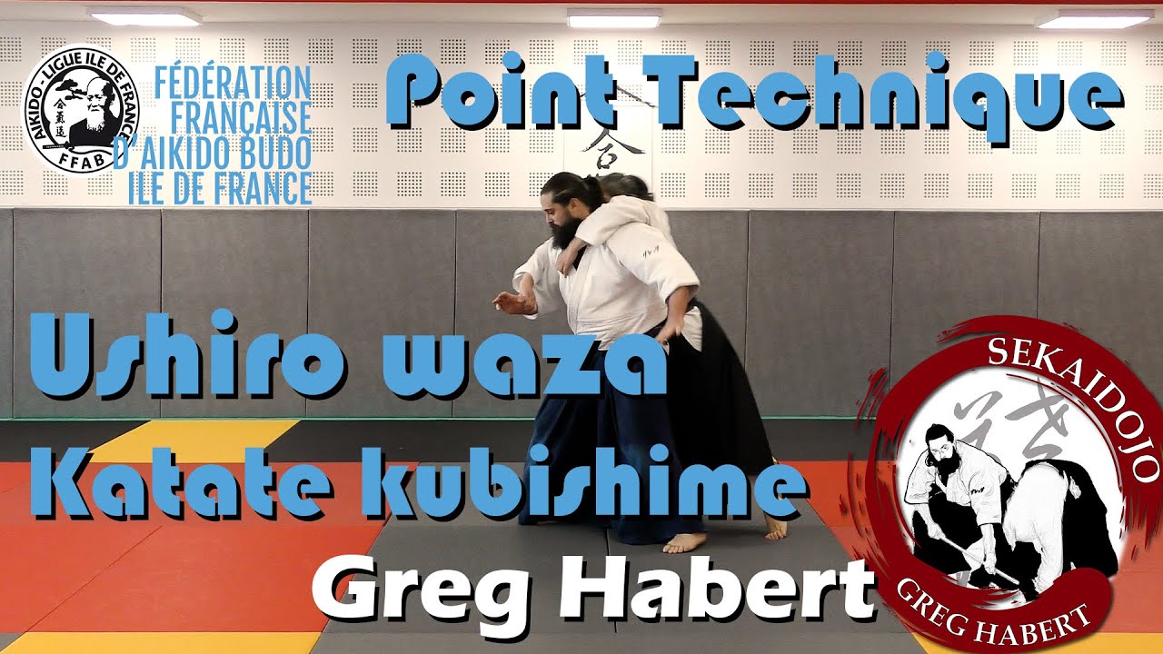 Point Technique : Ushiro waza Katate Kubishime par Greg Habert