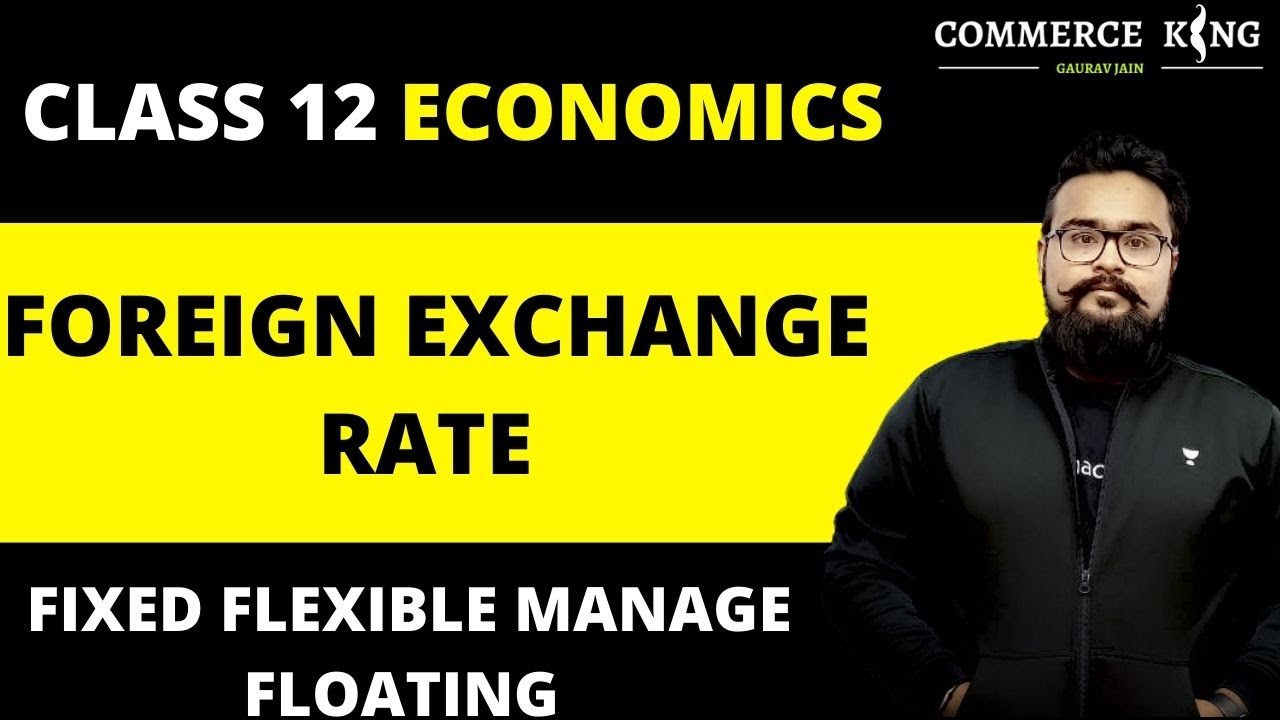 Foreign exchange rate class 12 | macro economics | Economics on Your Tips | Gaurav Jain video 37