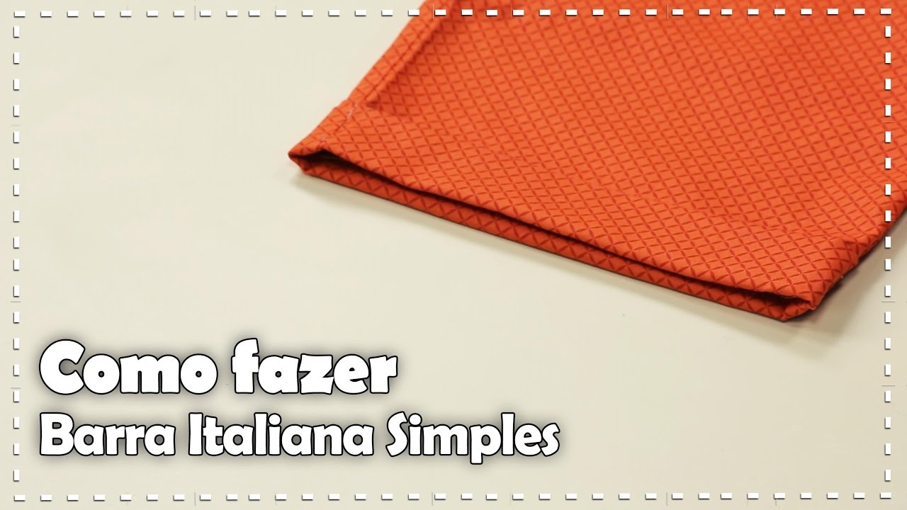COMO FAZER BARRA DE CALÇA ITALIANA SIMPLES - ROBERTA ACÁCIO | FAZENDO ARTE | DIY