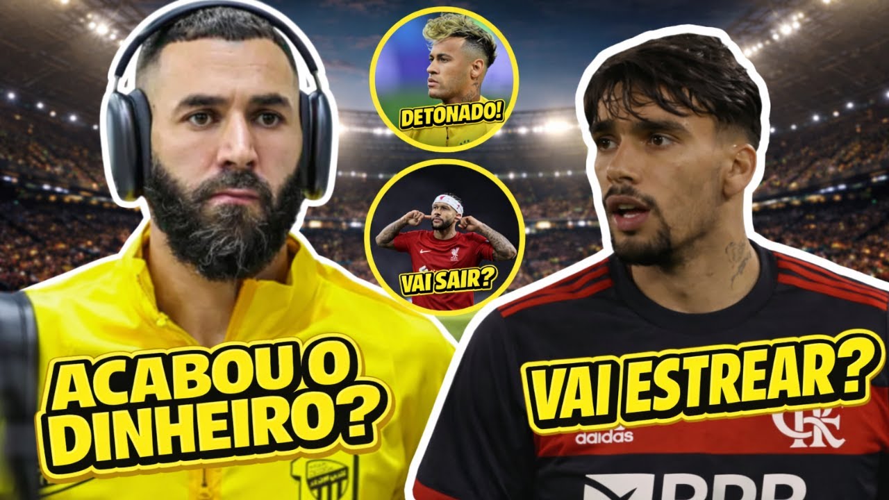 ACABOU O DINHEIRO NA ARABIA? PAQUETÁ VAI ESTREAR? NEYMAR É DETONADO PELO SEU COMPORTAMENTO E MUITO +