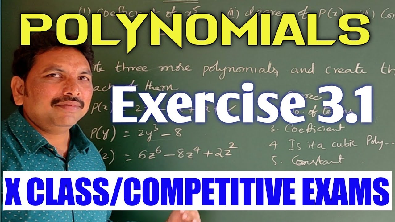 POLYNOMIALS/EXERCISE 3.1/CLASS X