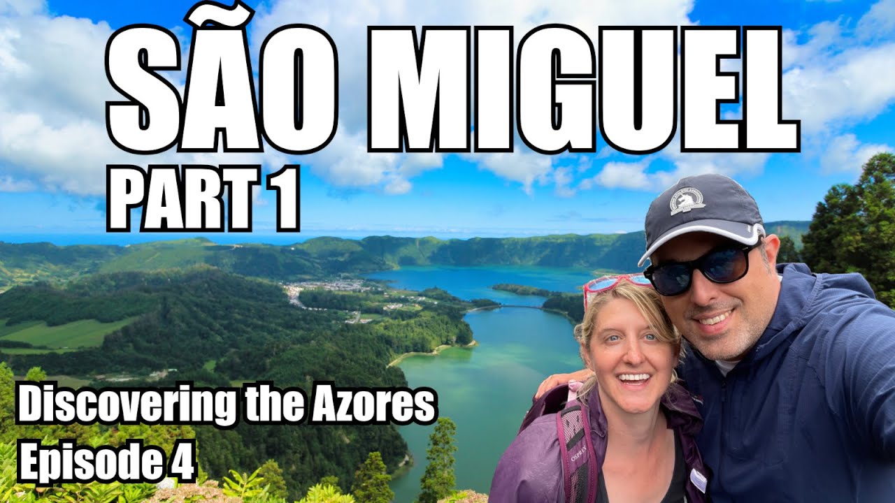 Discovering the Azores Episode 4: Sao Miguel Island part 1