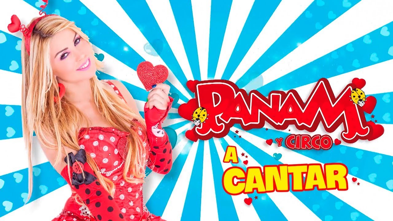 A Cantar con Panam y Circo | Exitos enganchados 1
