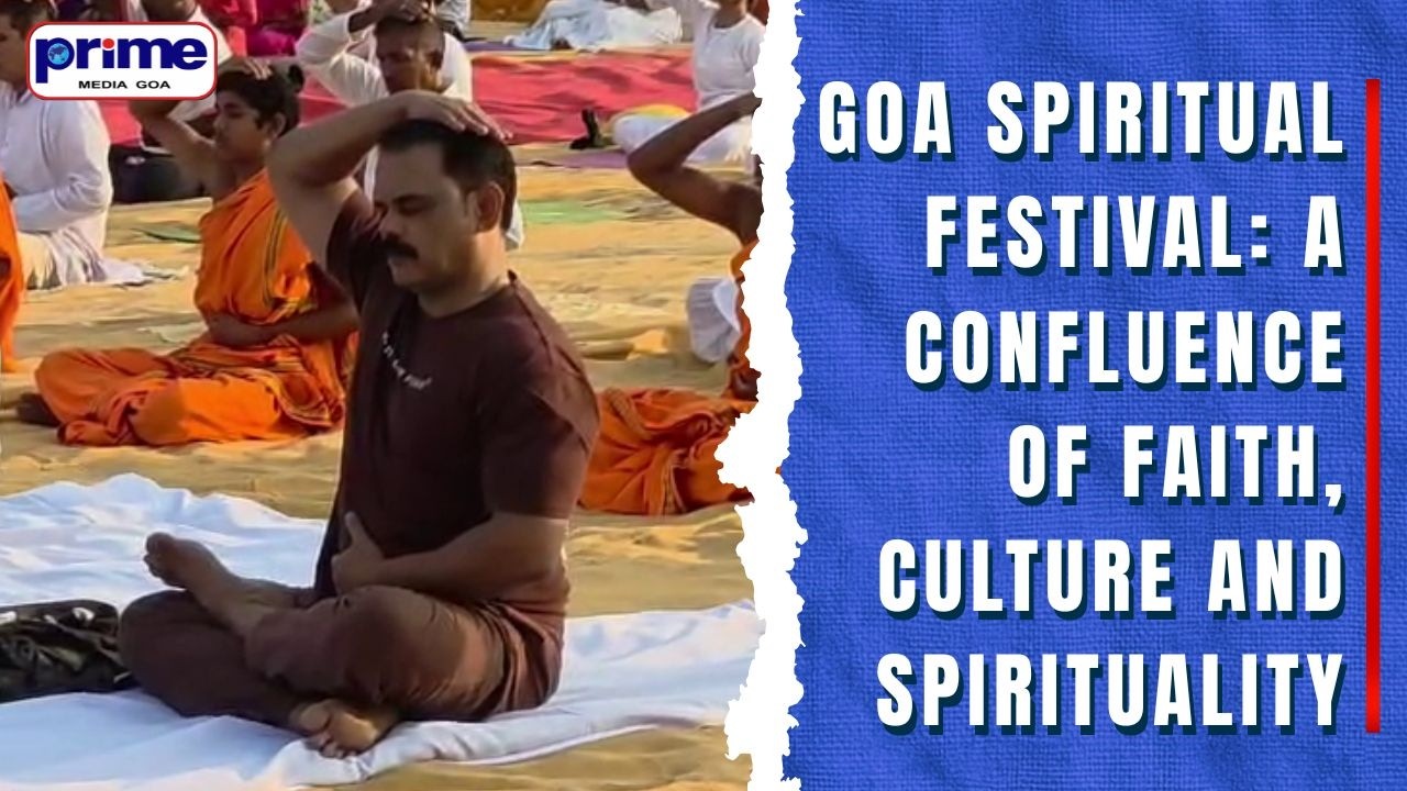 Goa Spiritual Festival A confluence of faith, culture and spirituality