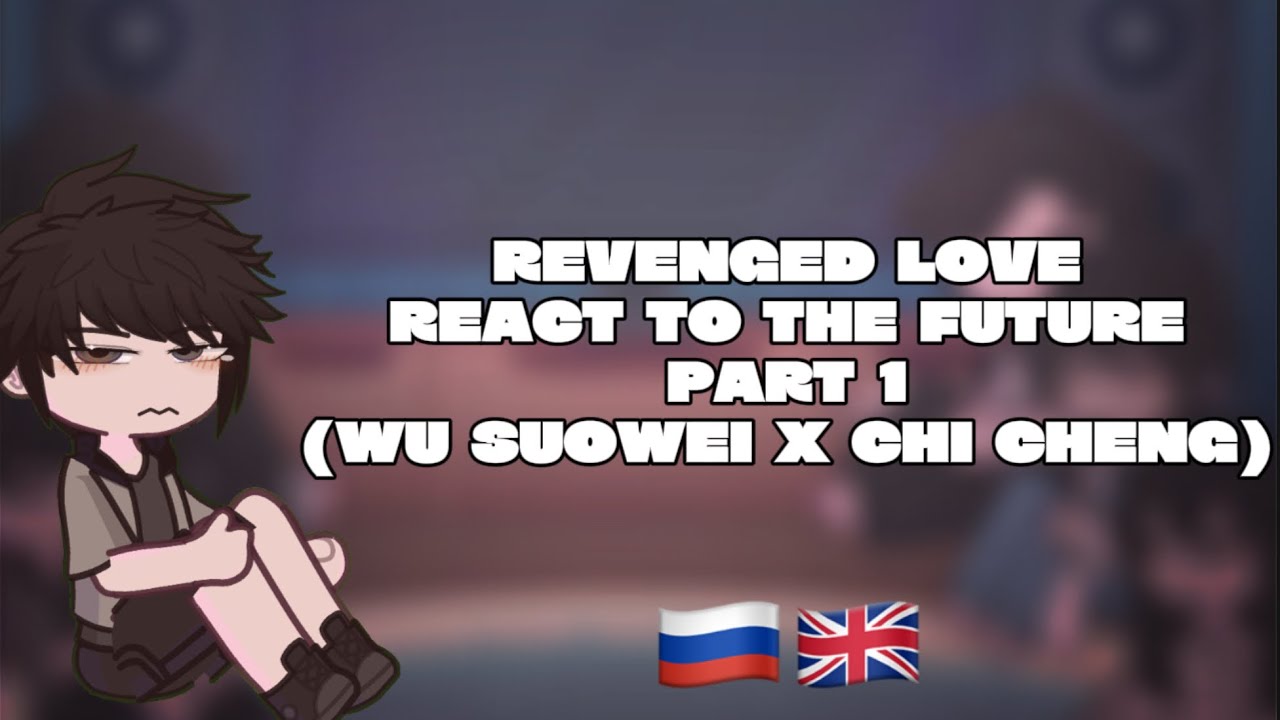|Revenged love react to future |Bl|gacha react|😋|