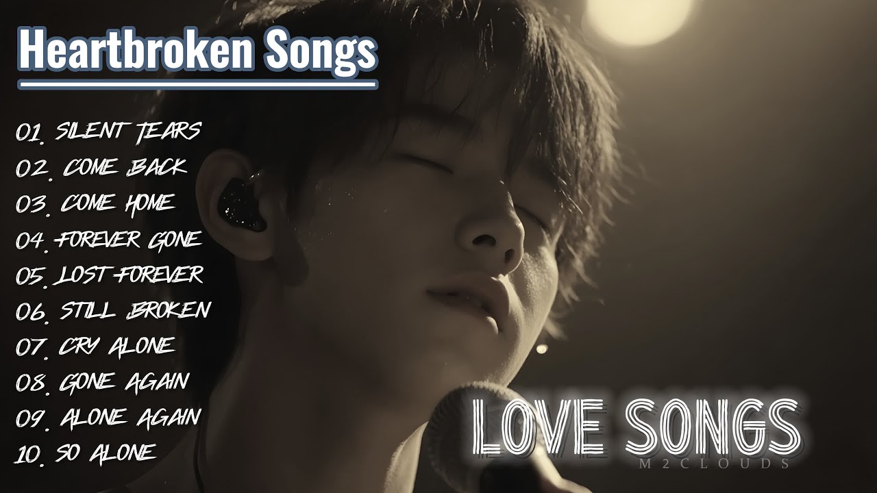 Heartbroken Love Song 2025 Vol.34 | Easy listening love song | Heartbreak Melodies: English sad song